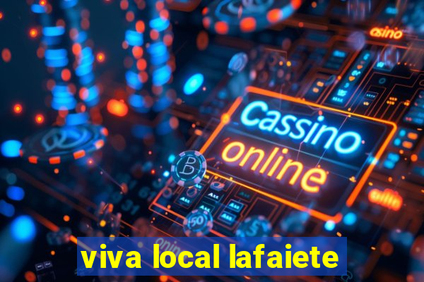 viva local lafaiete