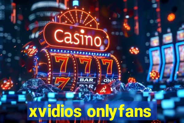 xvidios onlyfans