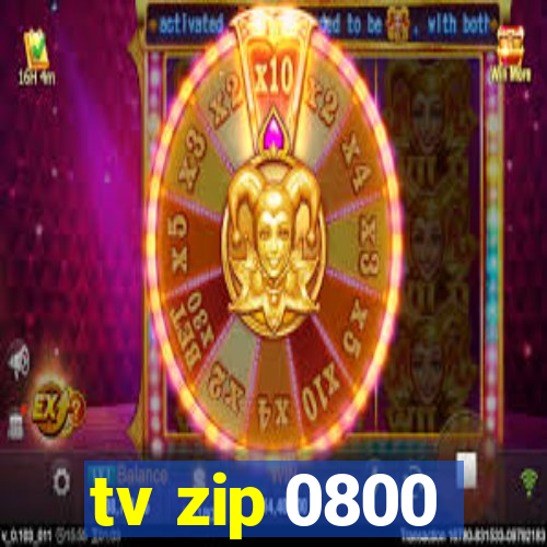 tv zip 0800