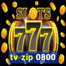 tv zip 0800