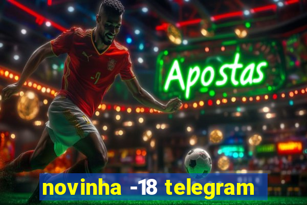 novinha -18 telegram
