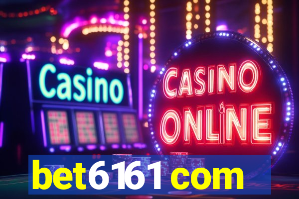 bet6161 com