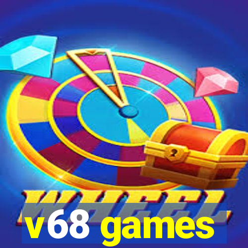 v68 games