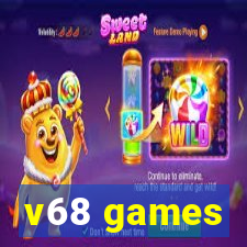 v68 games