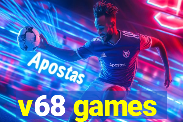 v68 games