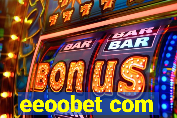 eeoobet com