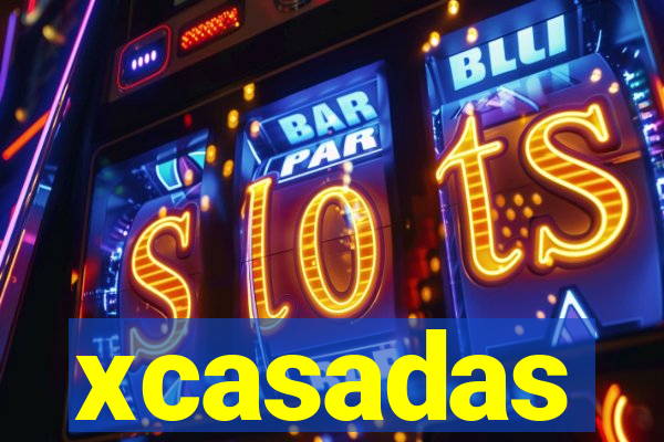 xcasadas