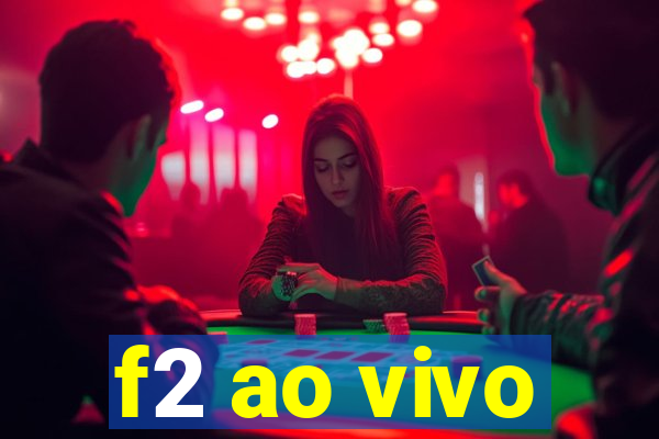 f2 ao vivo