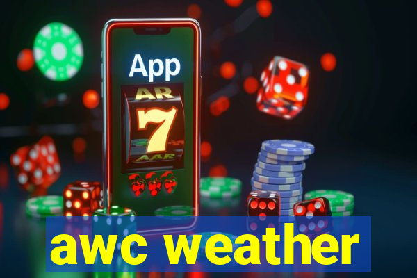 awc weather