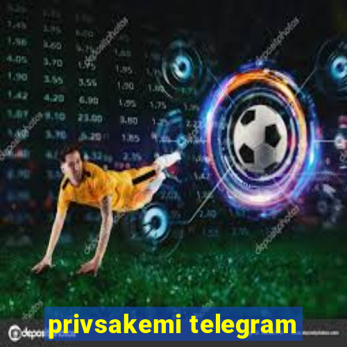 privsakemi telegram