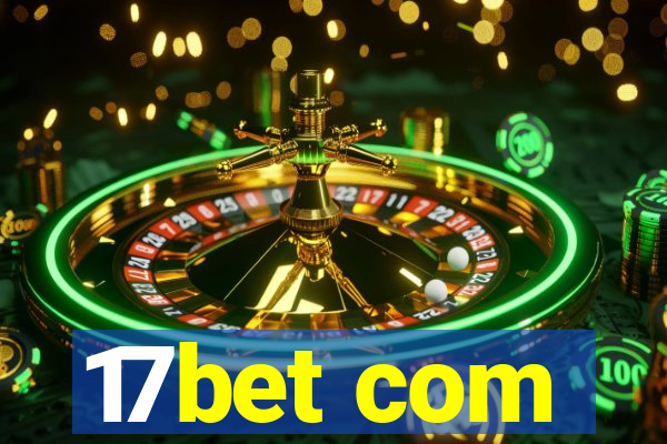 17bet com
