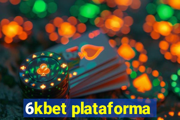 6kbet plataforma