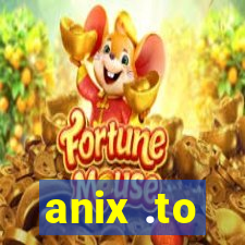anix .to