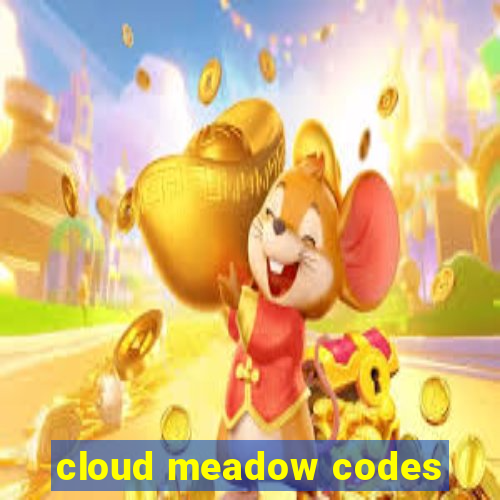 cloud meadow codes