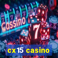 cx15 casino