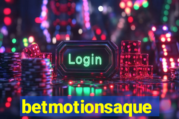 betmotionsaque