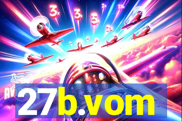 27b.vom