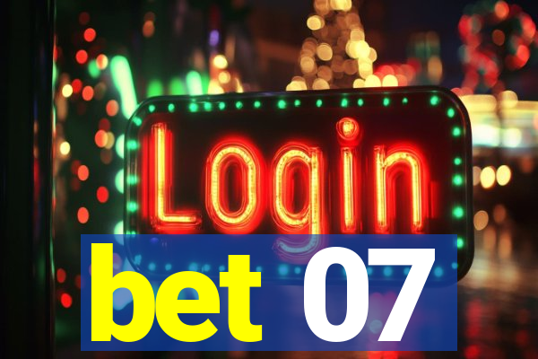 bet 07