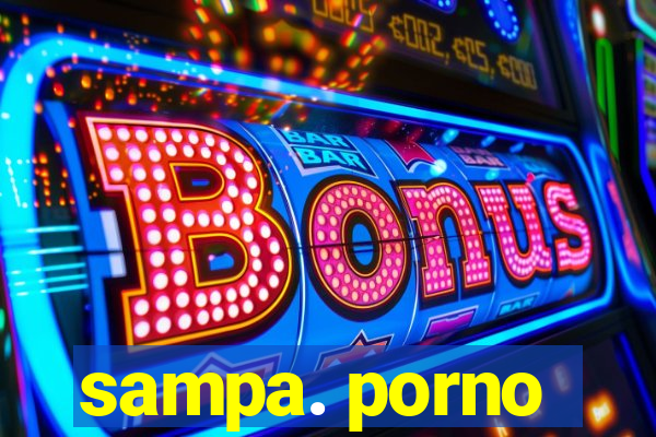 sampa. porno