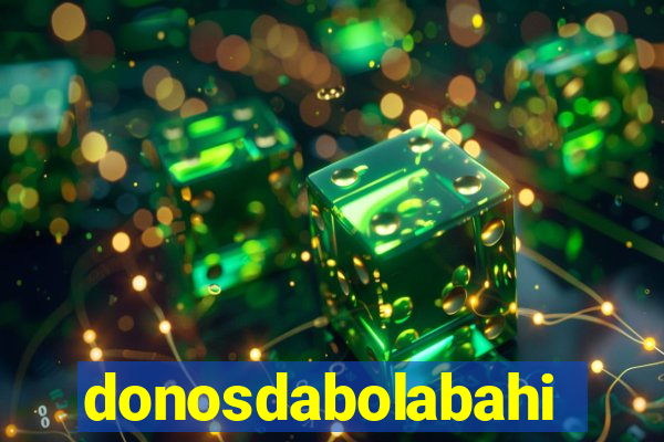donosdabolabahia