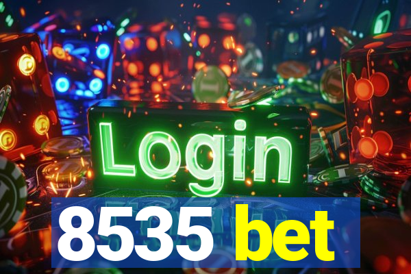 8535 bet