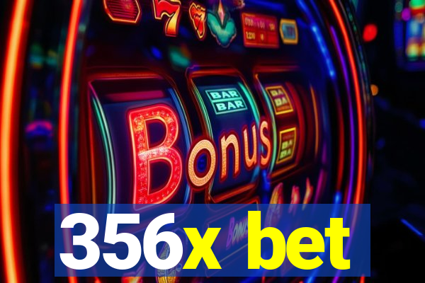 356x bet