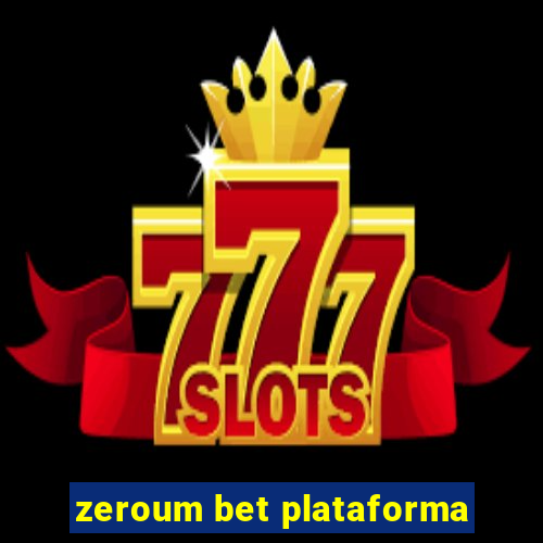 zeroum bet plataforma