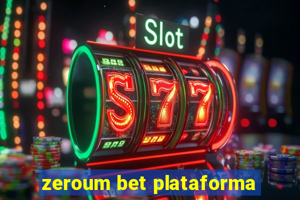 zeroum bet plataforma
