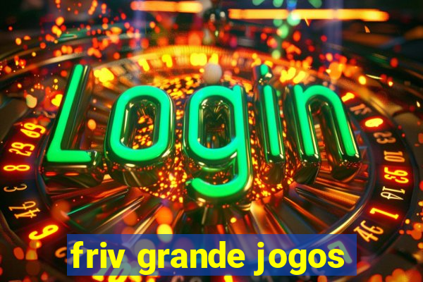 friv grande jogos