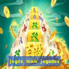jogos mais jogados do mundo de todos os tempos