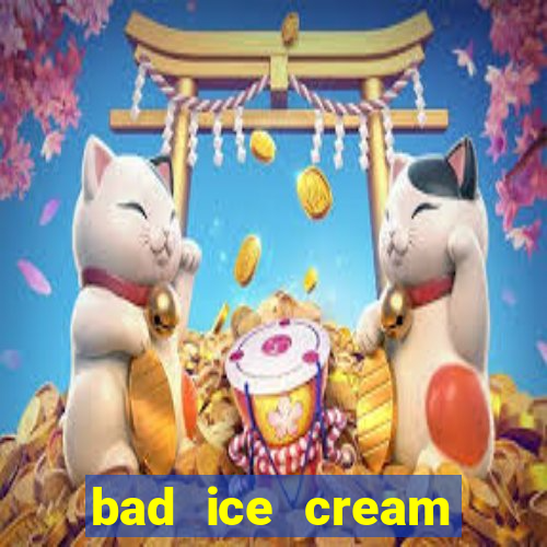 bad ice cream click jogos