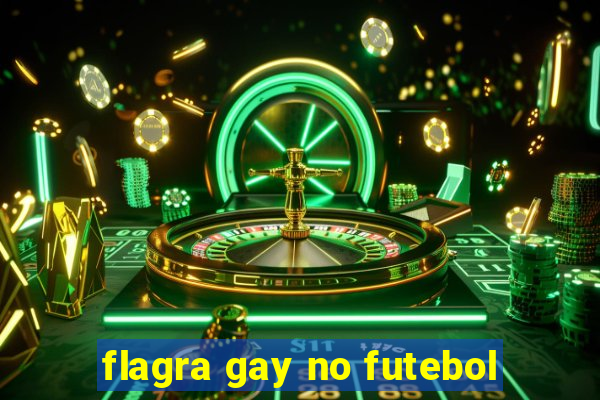 flagra gay no futebol