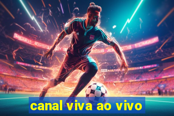 canal viva ao vivo