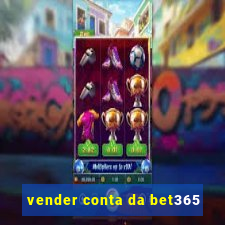 vender conta da bet365