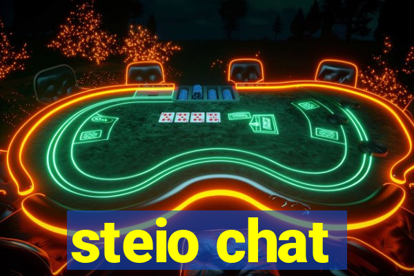 steio chat