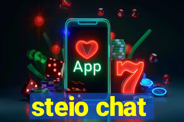 steio chat