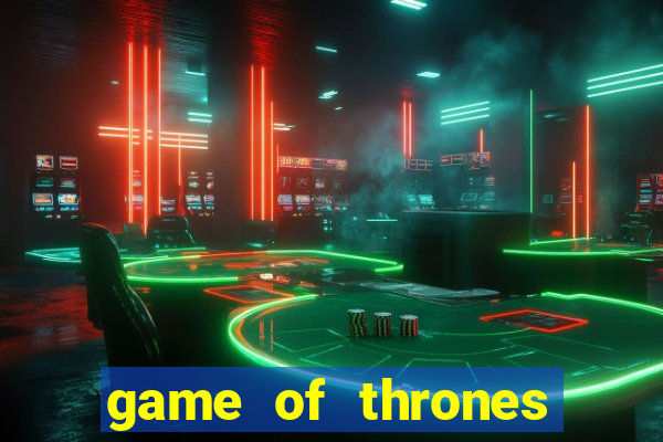 game of thrones google drive