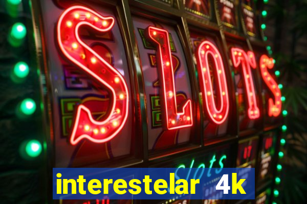 interestelar 4k dublado torrent