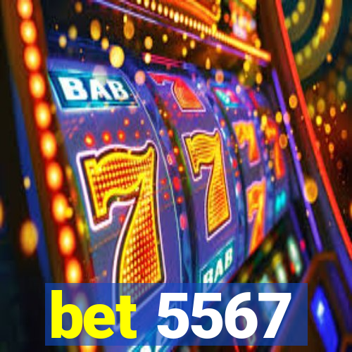 bet 5567