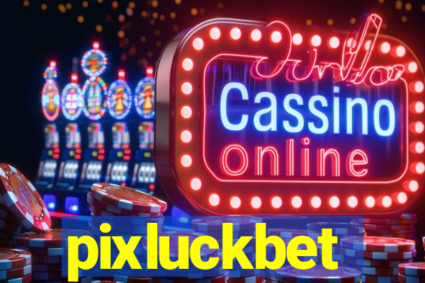 pixluckbet