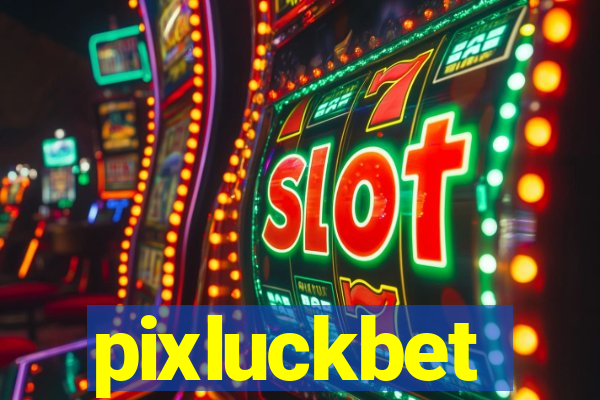 pixluckbet