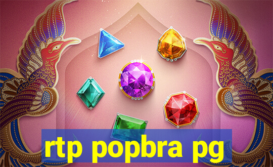 rtp popbra pg