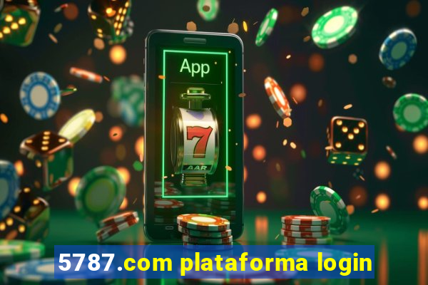 5787.com plataforma login