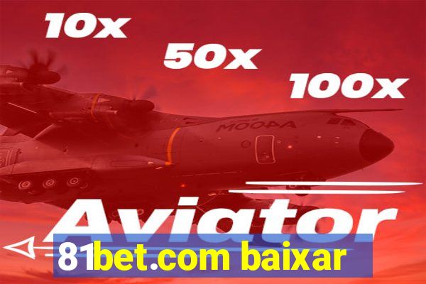 81bet.com baixar