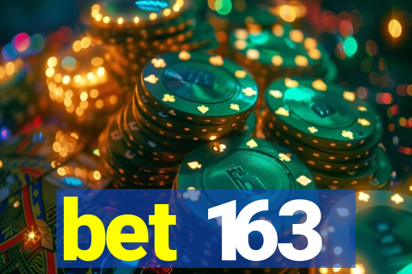 bet 163
