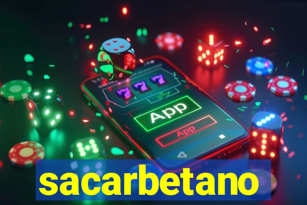 sacarbetano