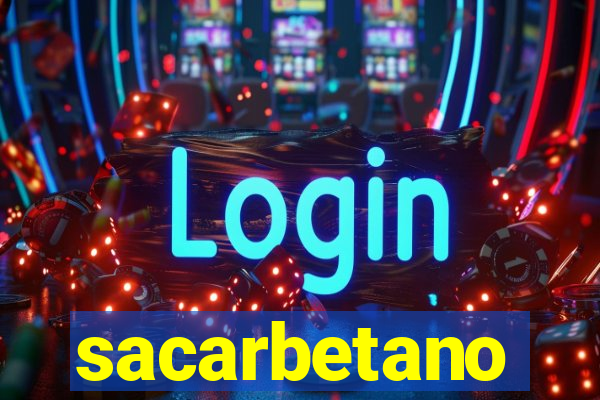 sacarbetano