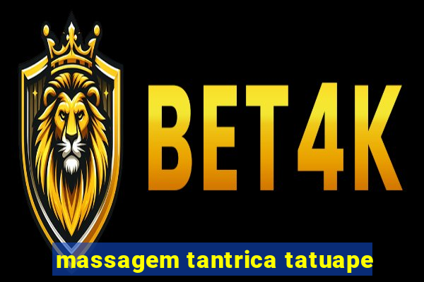 massagem tantrica tatuape