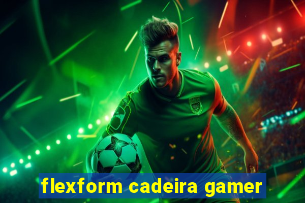 flexform cadeira gamer