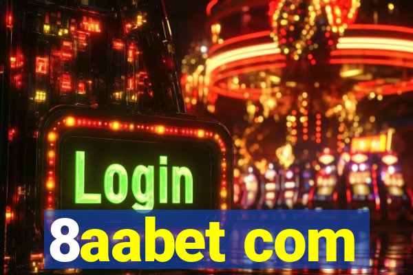 8aabet com